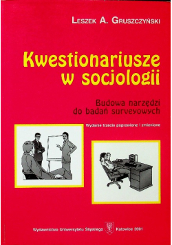 Kwestionariusze w socjologii Budowa narzędzi do badań surveyowych