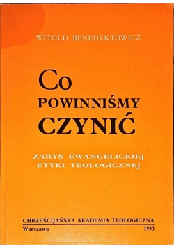 Co powinniśmy czynić
