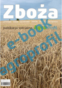Zboża - uprawa, siew, ochrona, zbiór, przechowywanie