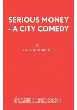 Serious Money - A City Comedy