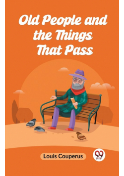 Old People And The Things That Pass