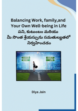Balancing Work, family,and Your Own Well-being in Life