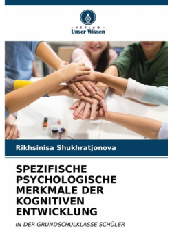 Spezifische Psychologische Merkmale Der Kognitiven Entwicklung