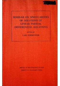 Seminar on Singularities of Solutions of Linear Partial Differential Equations