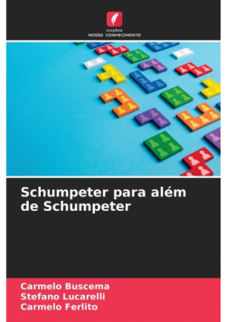 Schumpeter para além de Schumpeter