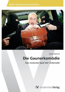 Die Gaunerkomödie