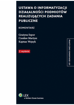 Ustawa o informatyzacji działalności podmiotów realizujących zadania publiczne Komentarz