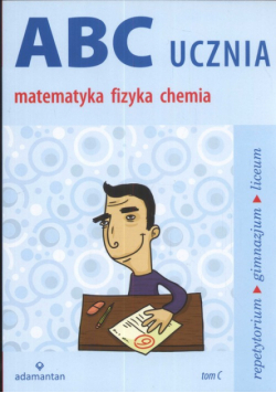ABC ucznia matematyka fizyka chemia tom C