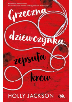 Grzeczna dziewczynka zepsuta krew