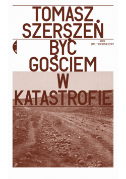 Być gościem w katastrofie