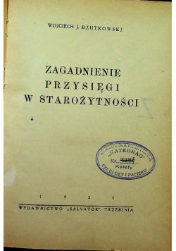 Zagadnienie przysięgi w starożytności 1939 r.