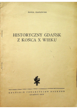 Historyczny Gdańsk z końca X wieku
