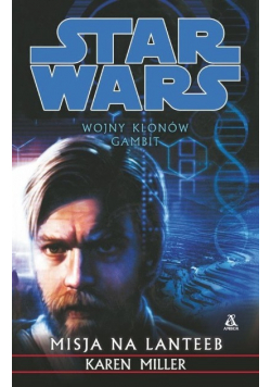 Star Wars Wojny Klonów Gambit Misja na Lanteeb