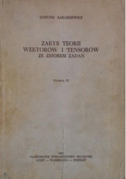Zarys teorii wektorów i tensorów ze zbiorem zadań