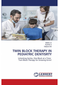 Twin Block Therapy In Pediatric Dentisrty