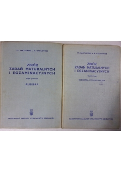 Zbiór zadań maturalnych i egzaminacyjnych cz.1-2
