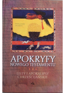 Apokryfy Nowego Testamentu Listy i Apokalipsy chrześcijańskie