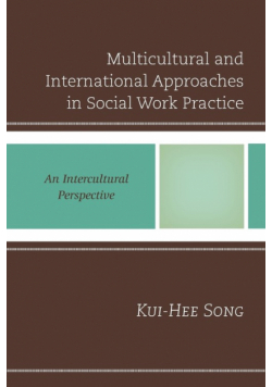 Multicultural and International Approaches in Social Work Practice