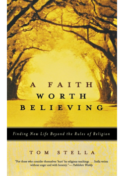A Faith Worth Believing