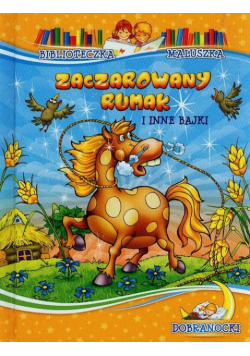 Zaczarowany rumak i inne bajki
