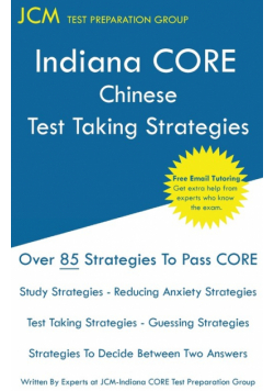 Indiana CORE Chinese - Test Taking Strategies