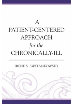 A Patient-Centered Approach for the Chronically-Ill