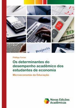 Os determinantes do desempenho acadêmico dos estudantes de economia