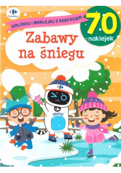 Koloruj i naklejaj z Kerfusiem. Zabawy na śniegu