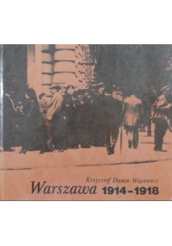 Warszawa 1914 - 1918