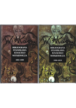 Bibliografia Stanisława Ignacego Witkiewicza Tom I i II
