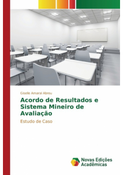 Acordo de Resultados e Sistema Mineiro de Avaliação