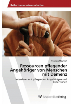 Ressourcen pflegender Angehöriger von Menschen mit Demenz