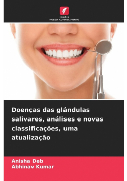 Doenças das glândulas salivares, análises e novas classificações, uma atualização