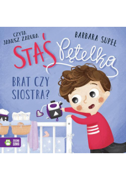 Staś Pętelka. Brat czy siostra?
