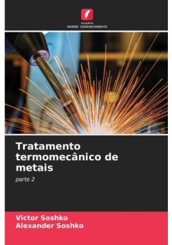 Tratamento termomecânico de metais
