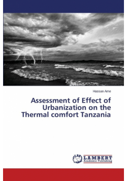 Assessment of Effect of Urbanization on the Thermal comfort Tanzania