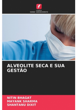 Alveolite Seca E Sua Gestão
