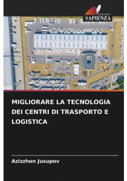 Migliorare La Tecnologia Dei Centri Di Trasporto E Logistica