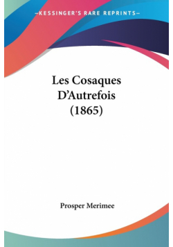 Les Cosaques D'Autrefois (1865)