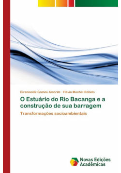 O Estuário do Rio Bacanga e a construção de sua barragem
