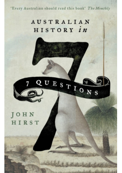 Australian History in 7 Questions