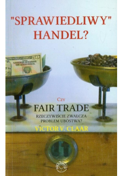 Sprawiedliwy handel?