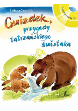 Gwizdek, przygody tatrzańskiego świstaka