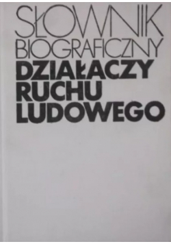 Słownik biograficzny działaczy Ruchu Ludowego
