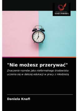 "Nie możesz przerywać"