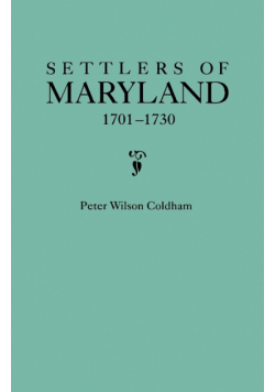 Settlers of Maryland, 1701-1730