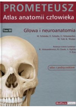 Prometeusz Atlas anatomii człowieka Tom 3 głowa i neuroanatomia