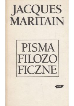 Maritain Pisma filozoficzne