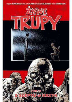 Żywe trupy Tom 23 Z szeptu w krzyk