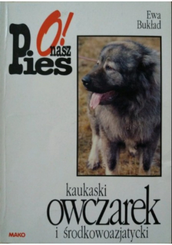 Kaukaski owczarek i środkowoazjatycki